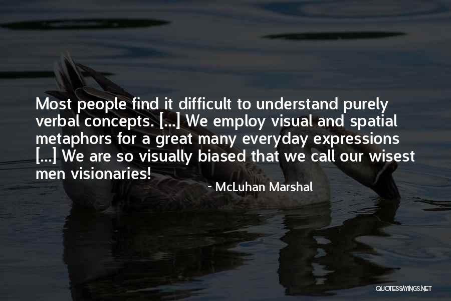 McLuhan Marshal Quotes 737307