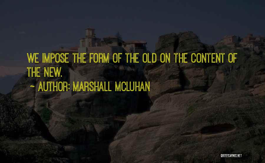 Mcluhan Quotes By Marshall McLuhan