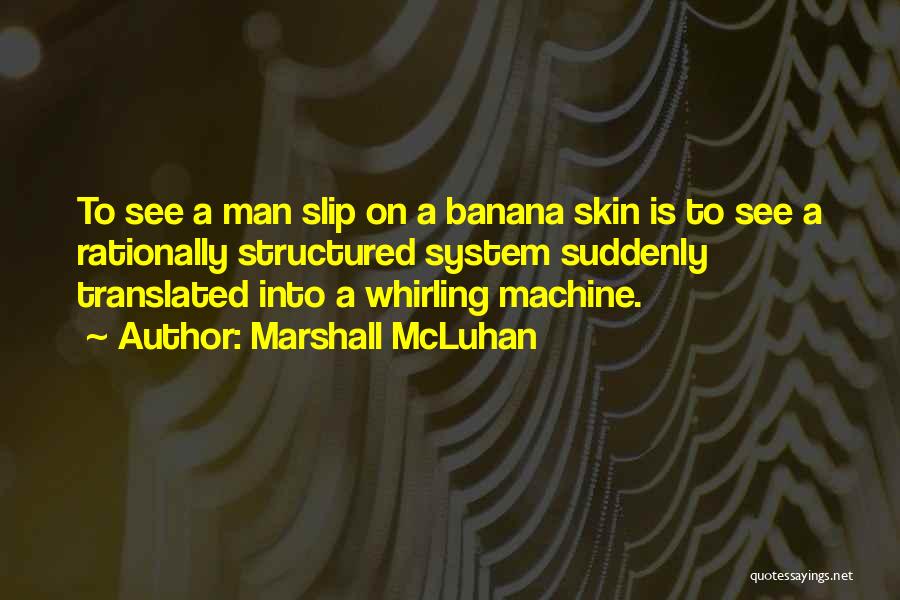 Mcluhan Quotes By Marshall McLuhan