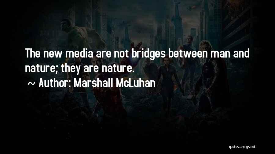 Mcluhan Quotes By Marshall McLuhan