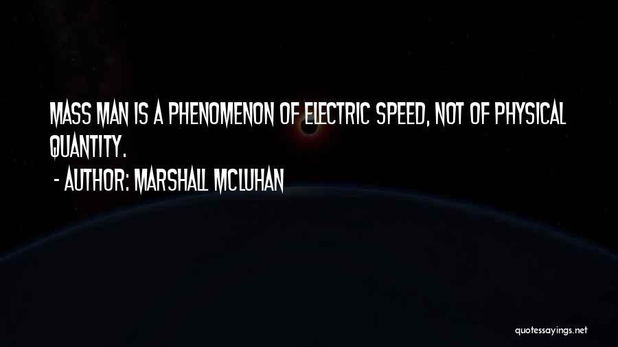 Mcluhan Quotes By Marshall McLuhan
