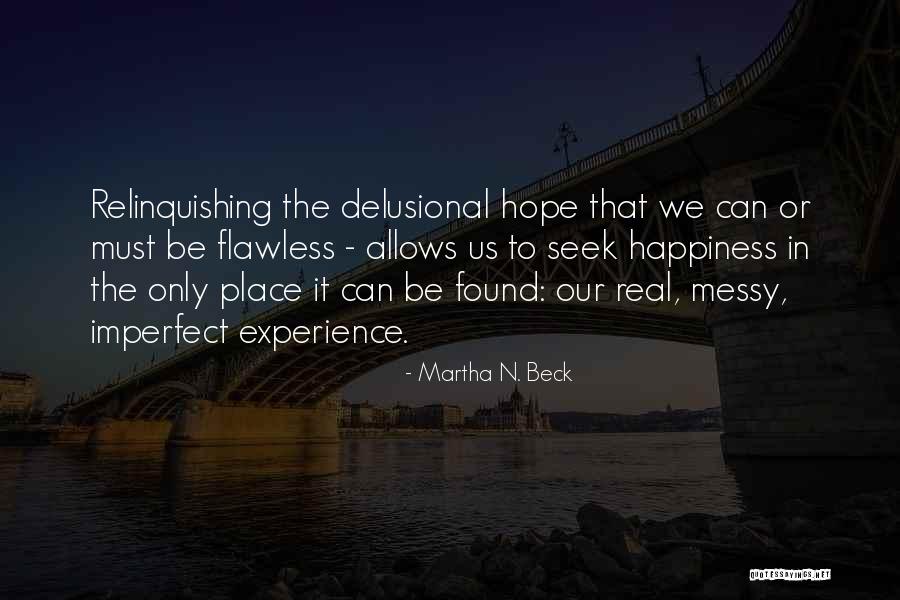 Mcmannis Hotels Quotes By Martha N. Beck Mcmannis Hotels Quotes By Martha N. Beck