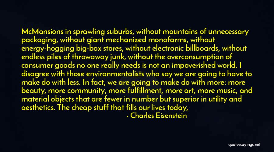 Mcmansions Quotes By Charles Eisenstein Mcmansions Quotes By Charles Eisenstein
