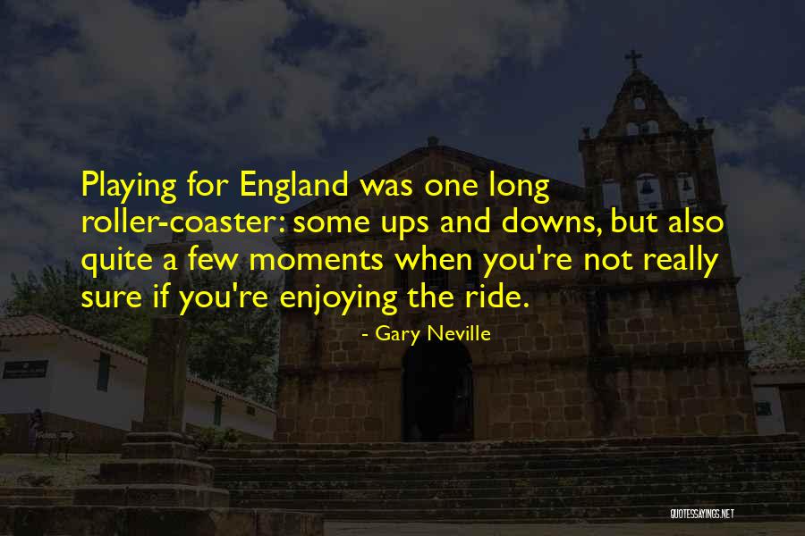 Mcmansions Quotes By Gary Neville Mcmansions Quotes By Gary Neville