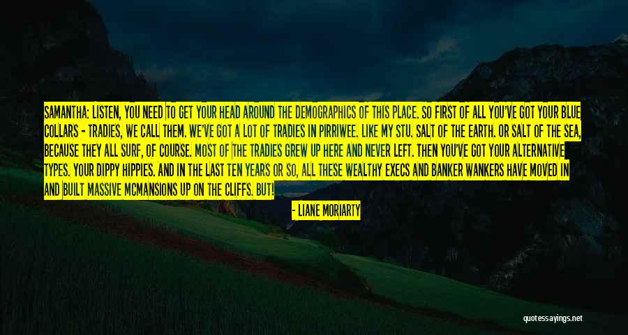 Mcmansions Quotes By Liane Moriarty Mcmansions Quotes By Liane Moriarty