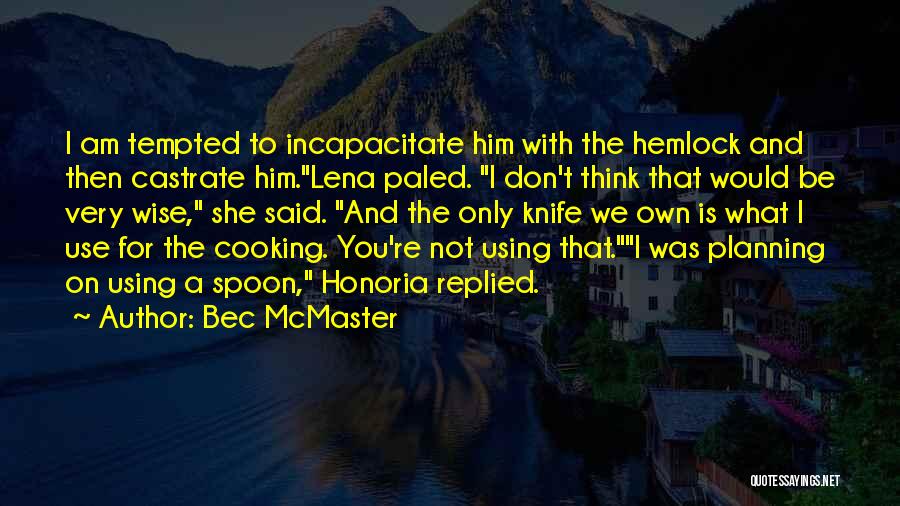 Mcmaster Quotes By Bec McMaster