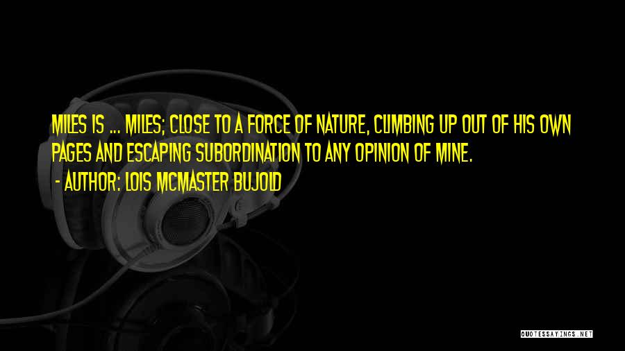 Mcmaster Quotes By Lois McMaster Bujold