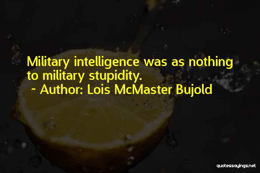 Mcmaster Quotes By Lois McMaster Bujold