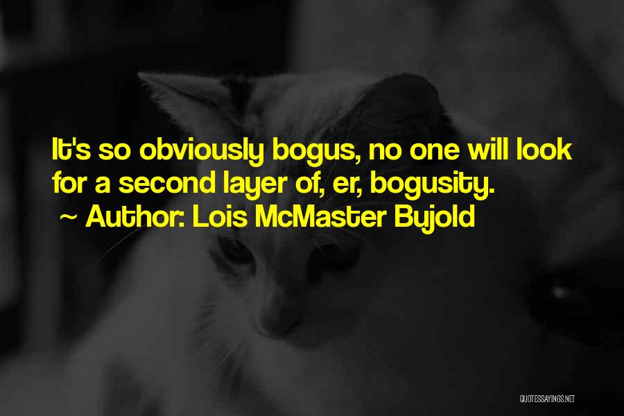 Mcmaster Quotes By Lois McMaster Bujold