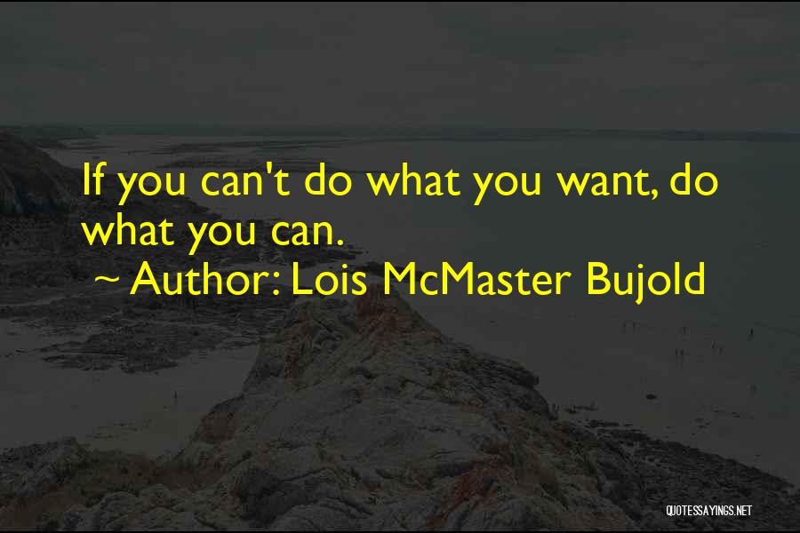 Mcmaster Quotes By Lois McMaster Bujold