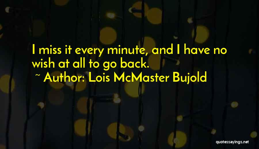 Mcmaster Quotes By Lois McMaster Bujold