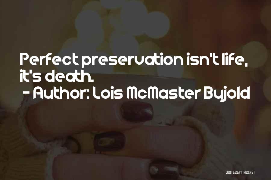 Mcmaster Quotes By Lois McMaster Bujold