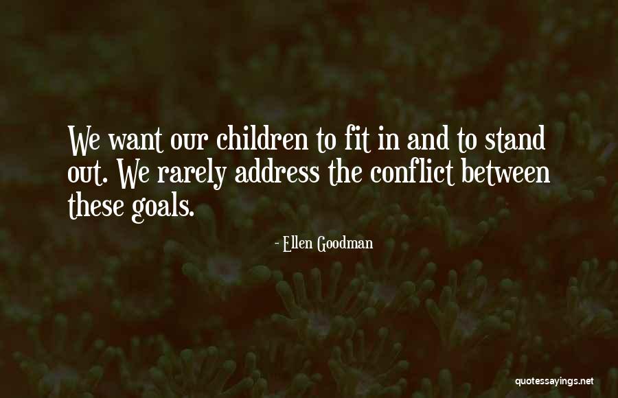 Mcmellon Bros Quotes By Ellen Goodman
