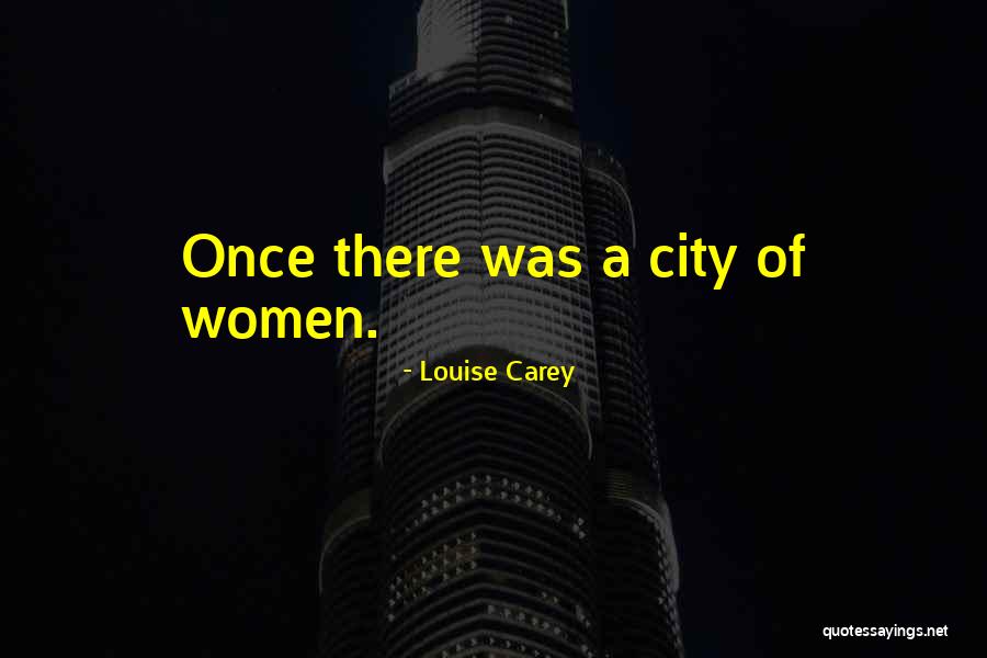 Mcmichael High School Quotes By Louise Carey Mcmichael High School Quotes By Louise Carey