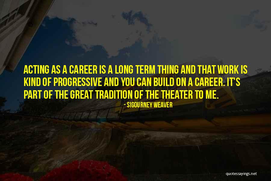 Mcmicking Family Tree Quotes By Sigourney Weaver Mcmicking Family Tree Quotes By Sigourney Weaver