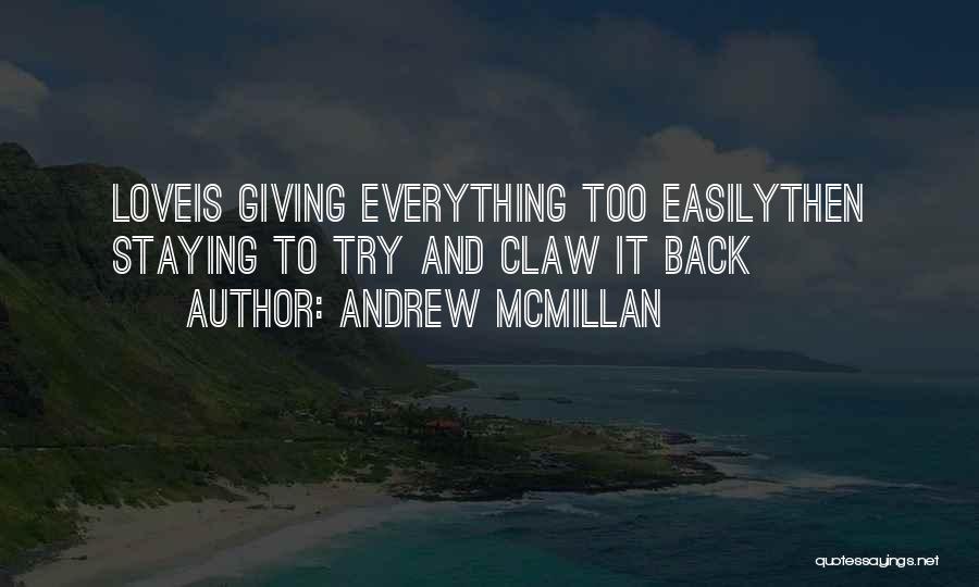 Mcmillan Quotes By Andrew McMillan