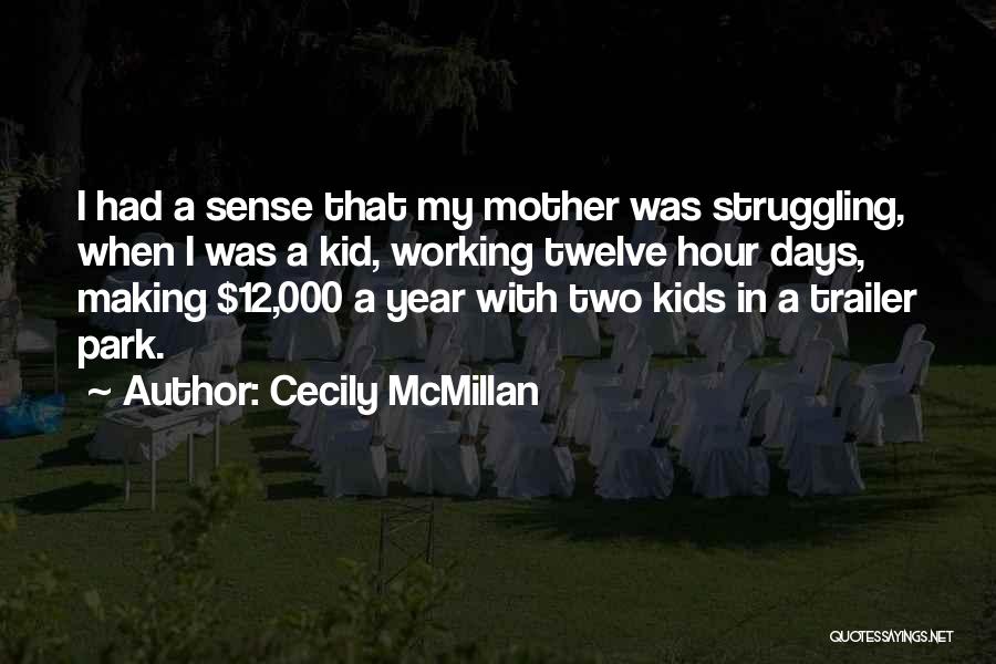 Mcmillan Quotes By Cecily McMillan