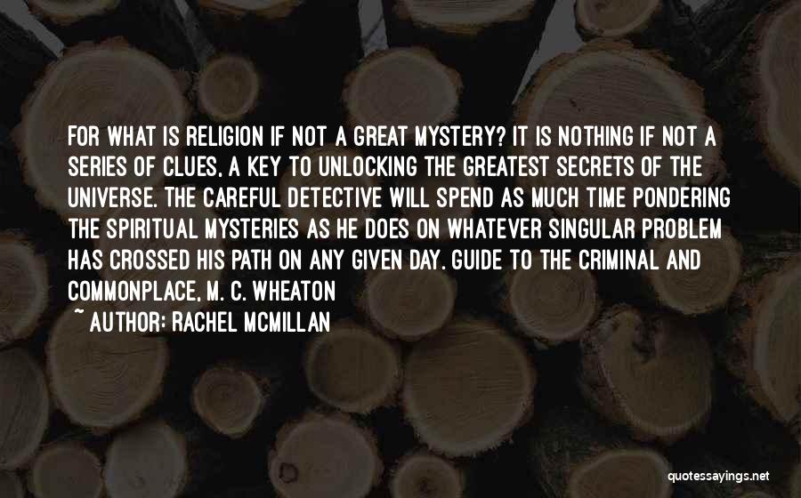 Mcmillan Quotes By Rachel McMillan