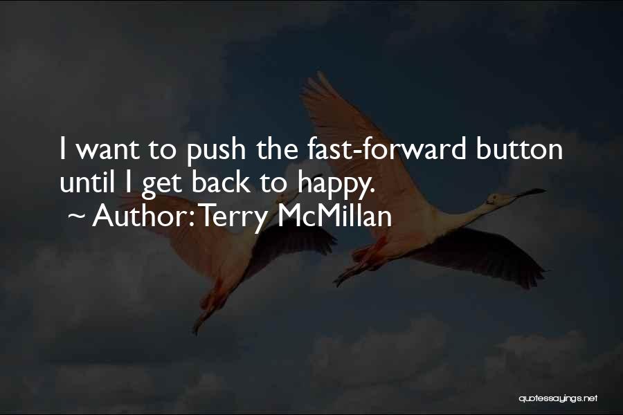 Mcmillan Quotes By Terry McMillan