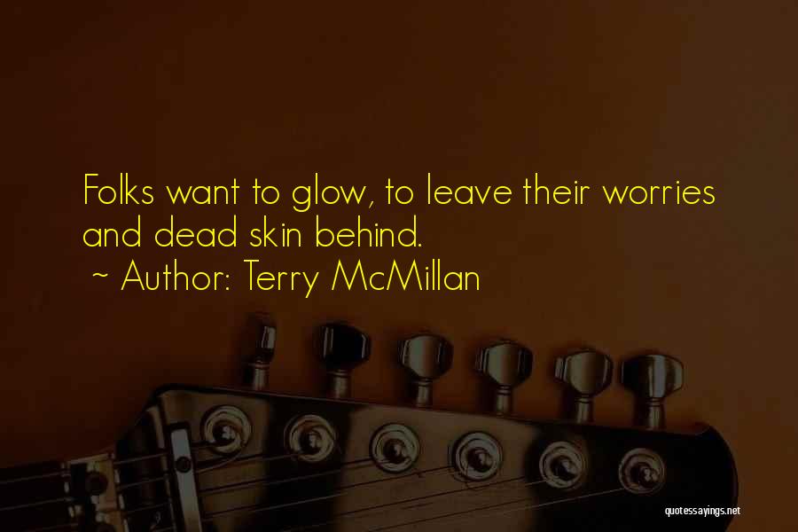 Mcmillan Quotes By Terry McMillan