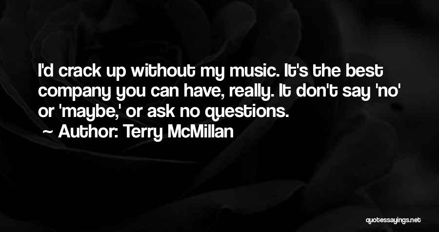 Mcmillan Quotes By Terry McMillan