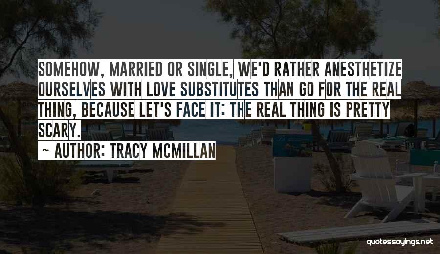 Mcmillan Quotes By Tracy McMillan