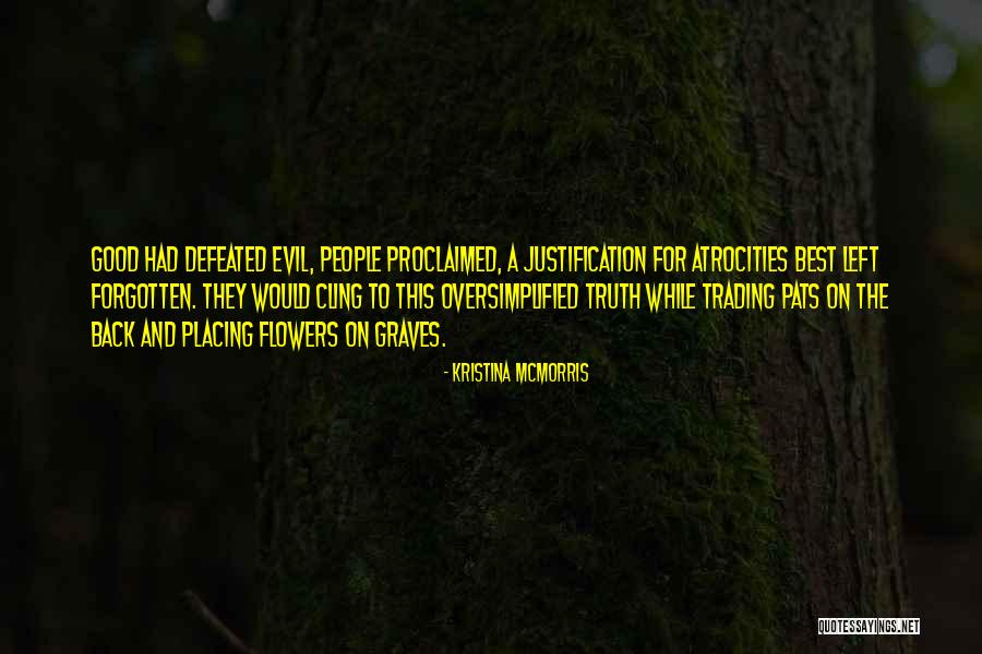Mcmorris And Mcmorris Quotes By Kristina McMorris Mcmorris And Mcmorris Quotes By Kristina McMorris