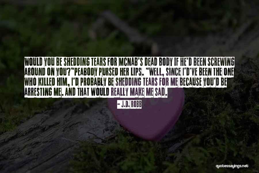 Mcnab Quotes By J.D. Robb Mcnab Quotes By J.D. Robb