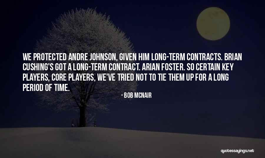 Mcnair Quotes By Bob McNair