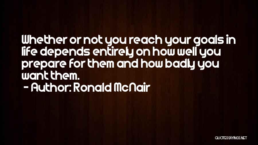 Mcnair Quotes By Ronald McNair