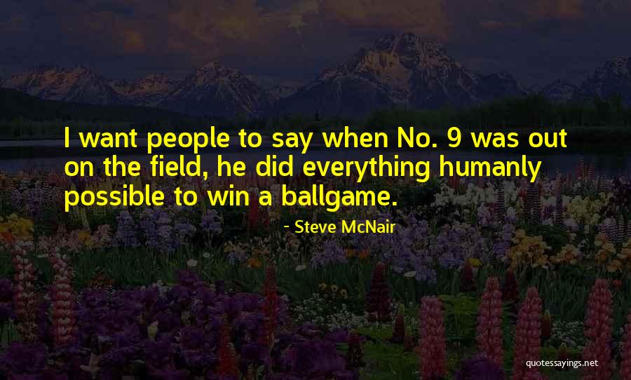 Mcnair Quotes By Steve McNair