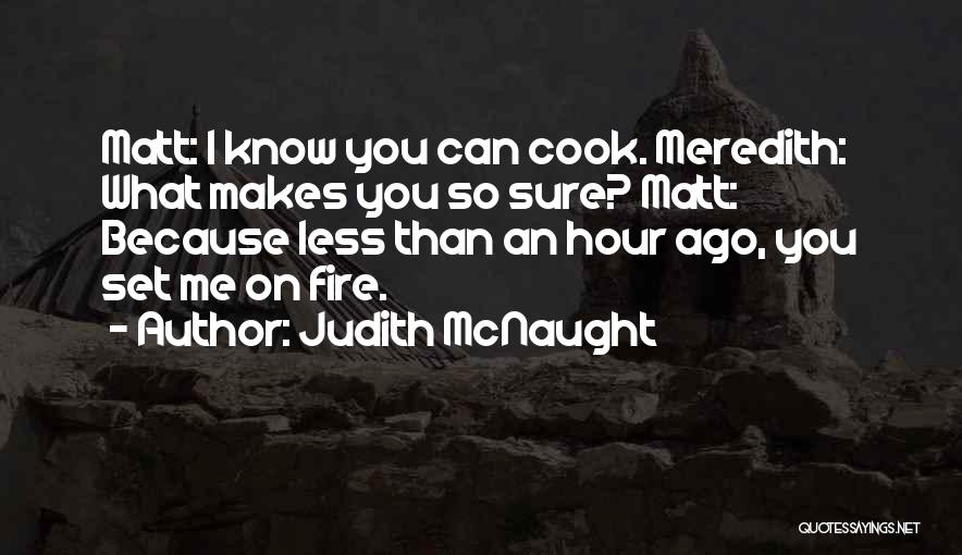 Mcnaught Quotes By Judith McNaught