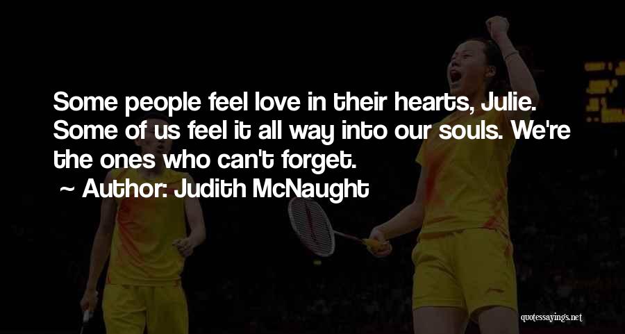 Mcnaught Quotes By Judith McNaught