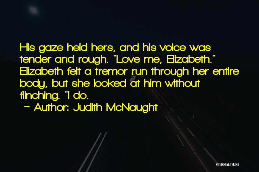 Mcnaught Quotes By Judith McNaught