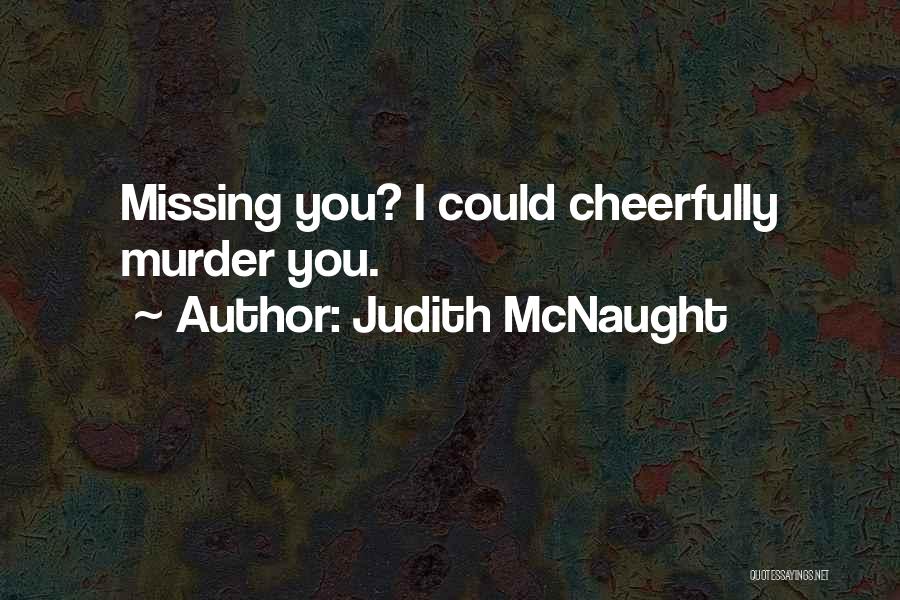 Mcnaught Quotes By Judith McNaught