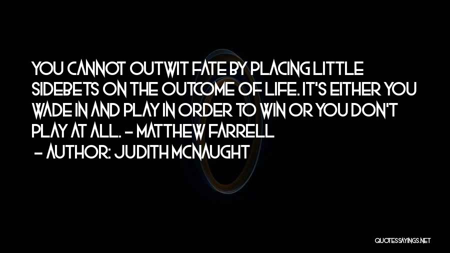 Mcnaught Quotes By Judith McNaught