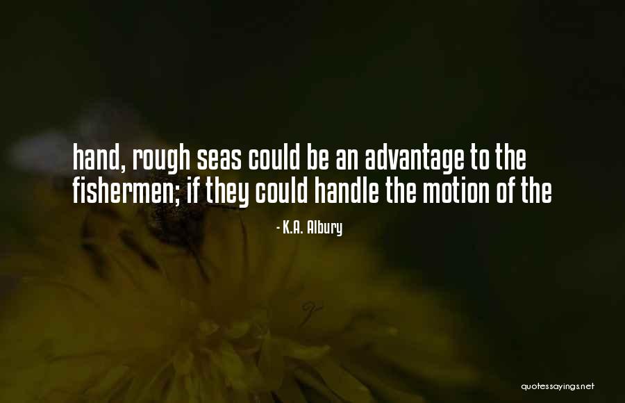Mcneese State Quotes By K.A. Albury Mcneese State Quotes By K.A. Albury