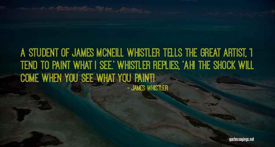 Mcneill Quotes By James Whistler Mcneill Quotes By James Whistler
