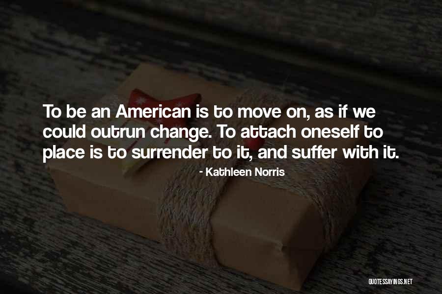Mcneilus Quotes By Kathleen Norris Mcneilus Quotes By Kathleen Norris