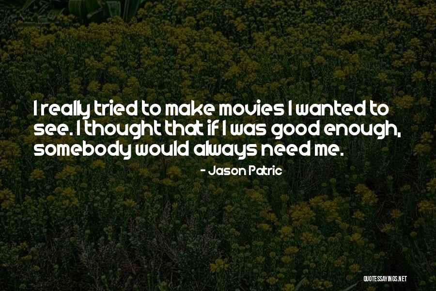 Mcnicholas And Mcnicholas Quotes By Jason Patric Mcnicholas And Mcnicholas Quotes By Jason Patric