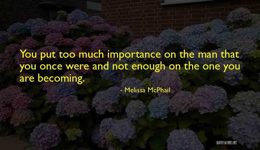 Mcphail V Quotes By Melissa McPhail Mcphail V Quotes By Melissa McPhail