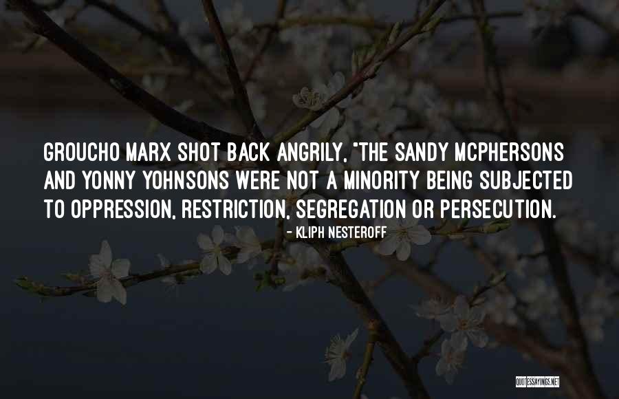 Mcphersons Quotes By Kliph Nesteroff Mcphersons Quotes By Kliph Nesteroff
