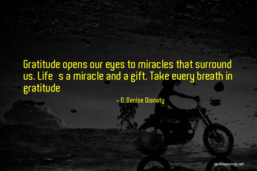 Mcquaid Quotes By D. Denise Dianaty Mcquaid Quotes By D. Denise Dianaty