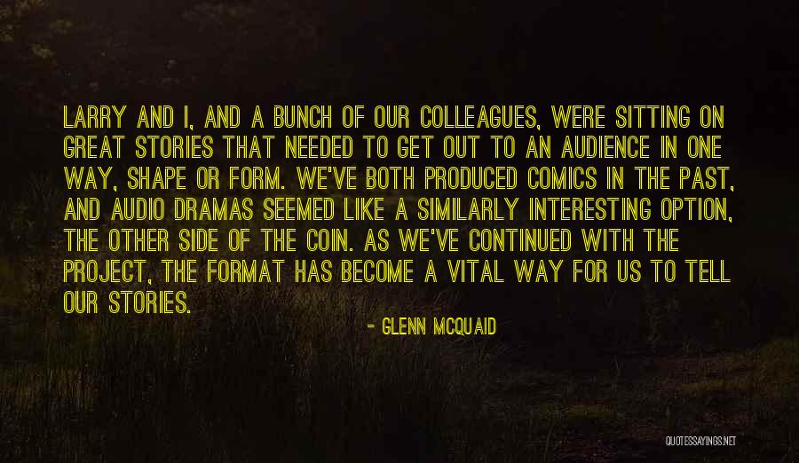 Mcquaid Quotes By Glenn McQuaid Mcquaid Quotes By Glenn McQuaid