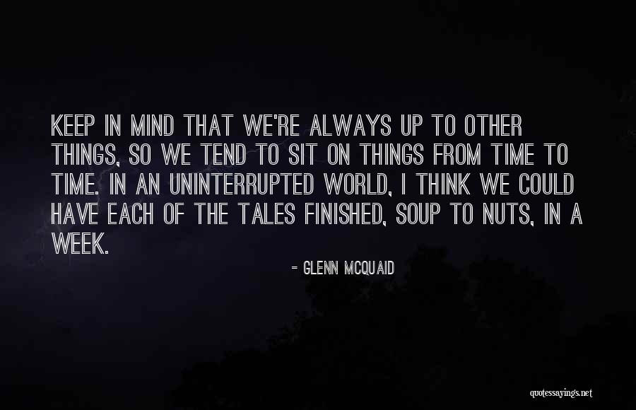 Mcquaid Quotes By Glenn McQuaid Mcquaid Quotes By Glenn McQuaid