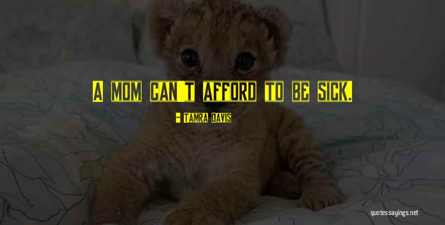 Mcquaid Quotes By Tamra Davis Mcquaid Quotes By Tamra Davis