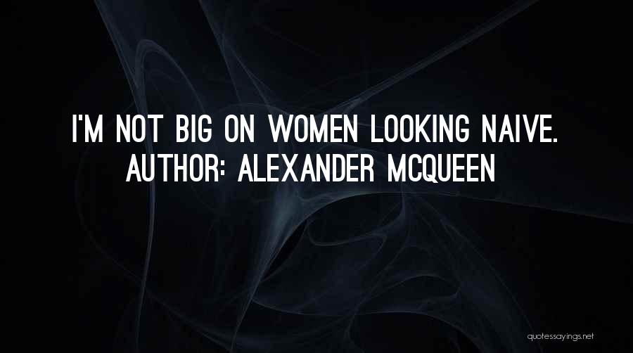 Mcqueen Alexander Quotes By Alexander McQueen