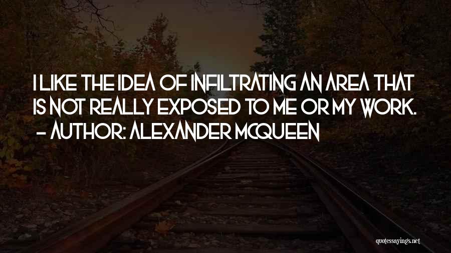 Mcqueen Quotes By Alexander McQueen