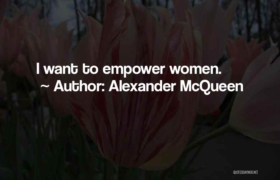 Mcqueen Quotes By Alexander McQueen