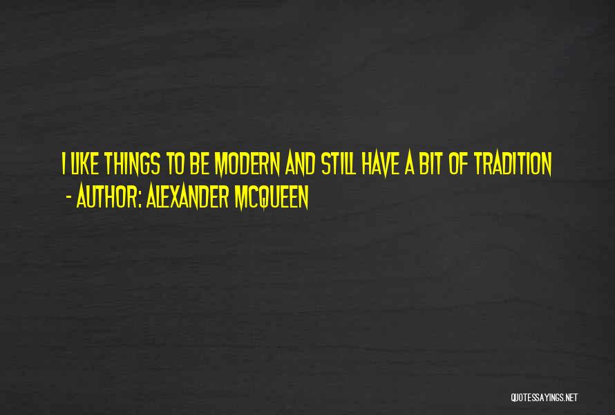 Mcqueen Quotes By Alexander McQueen